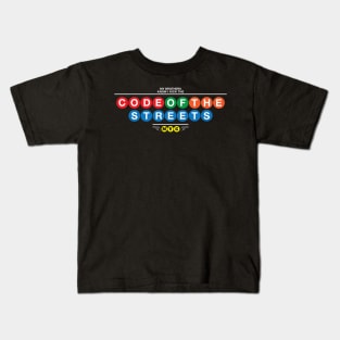 Code of the Streets Kids T-Shirt